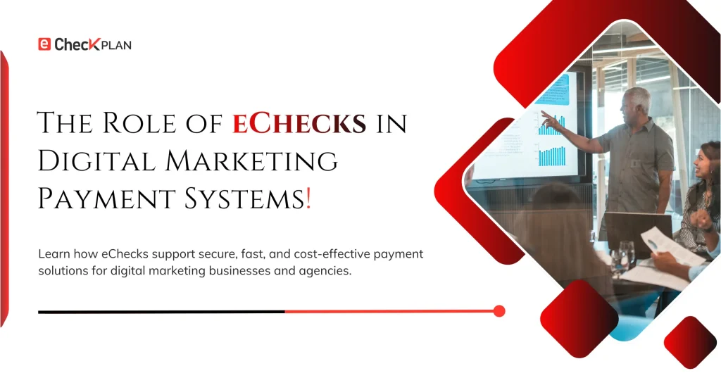 The Role of eChecks in Digital Marketing Payment Systems!