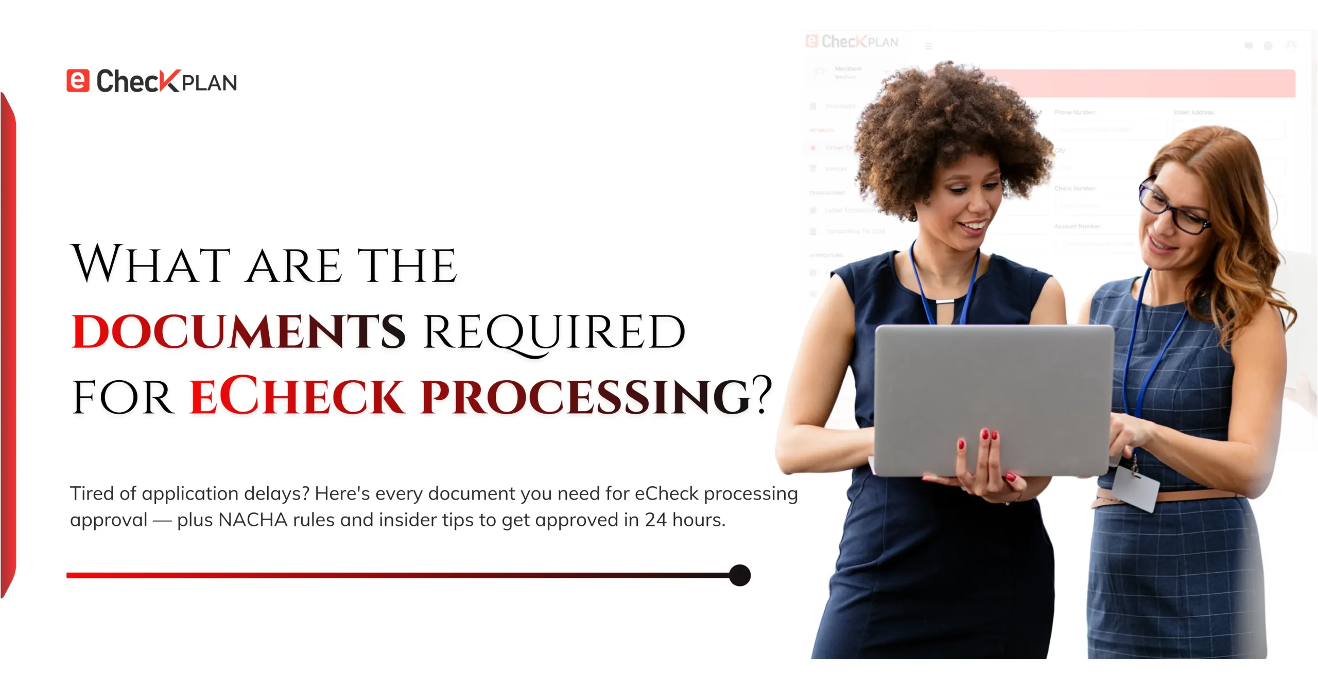 What are the documents required for eCheck processing?