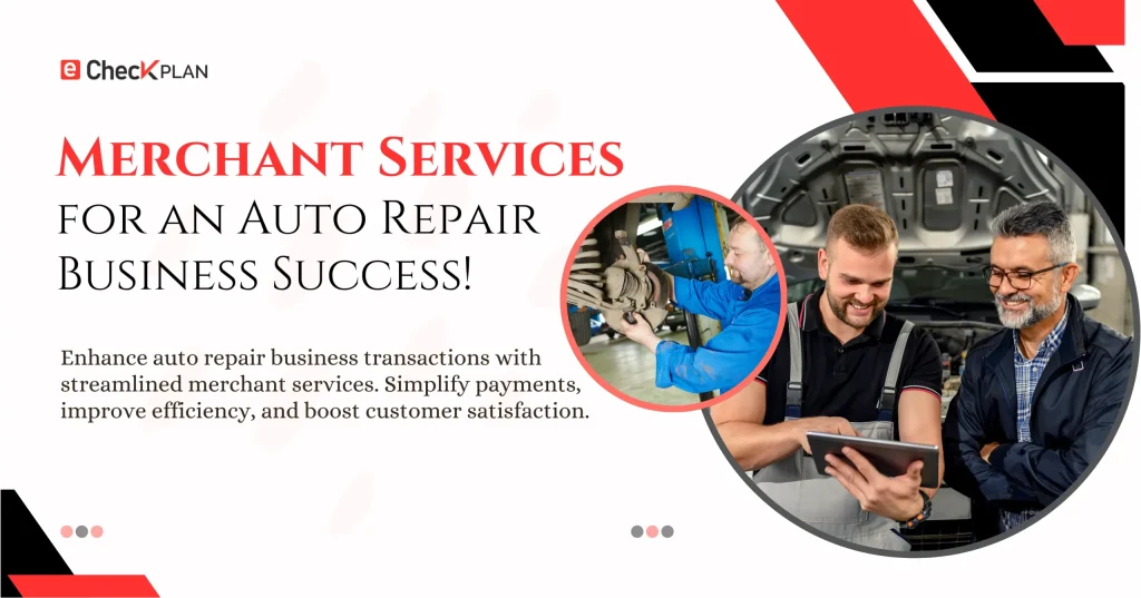 Merchant Services for an Auto Repair Business Success!