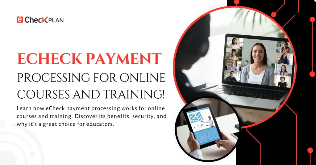 eCheck Payment Processing for Online Courses: A Simple Guide