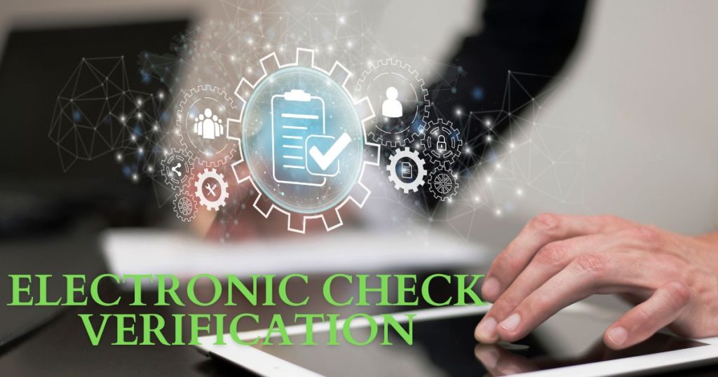 Electronic Check Verification: How to Verify Funds on Check