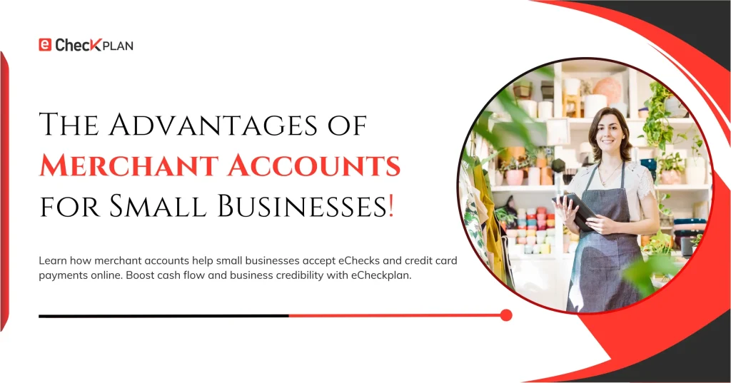 Merchant Accounts for Small Businesses | Benefits & Setup