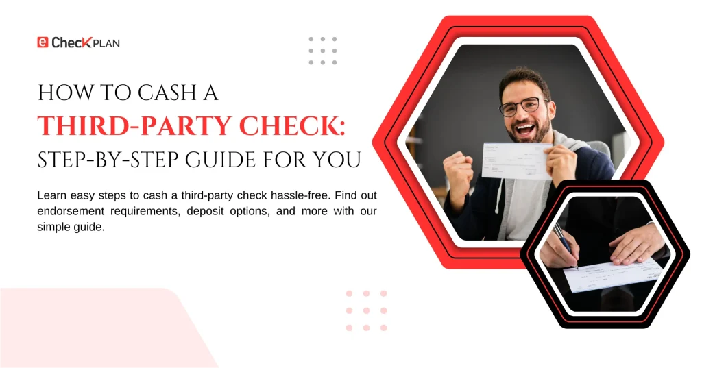 How to Cash a Third-Party Check: Step-by-Step Guide for You!