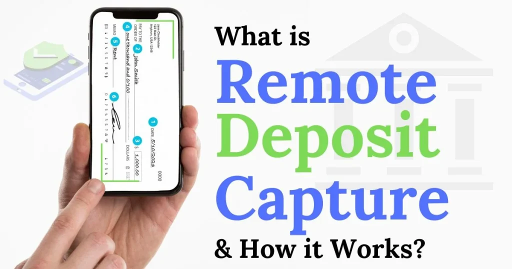 What is Remote Deposit Capture & How it Works?