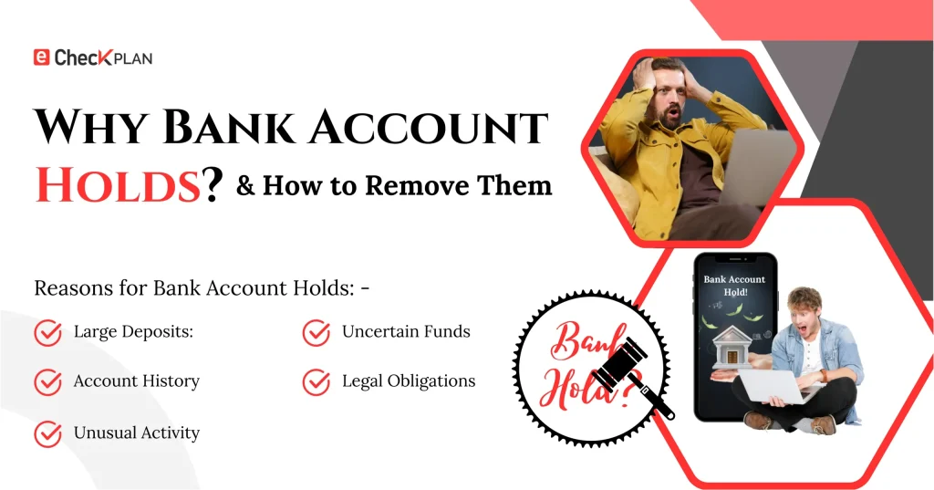 Why Bank Account Holds & How to Remove Them