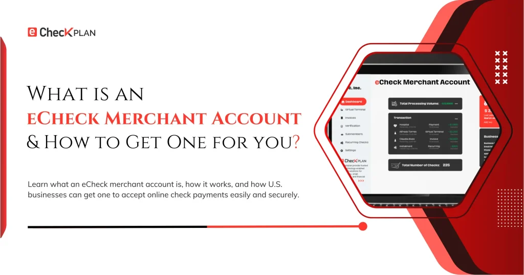 What is an eCheck Merchant Account & How to Get One for you?