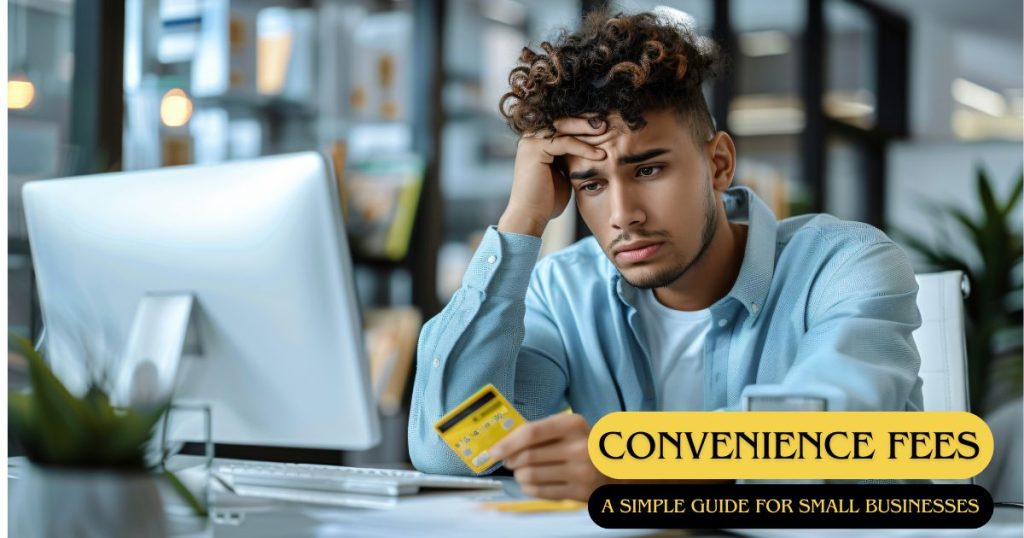 Convenience Fees A Simple Guide for Small Businesses