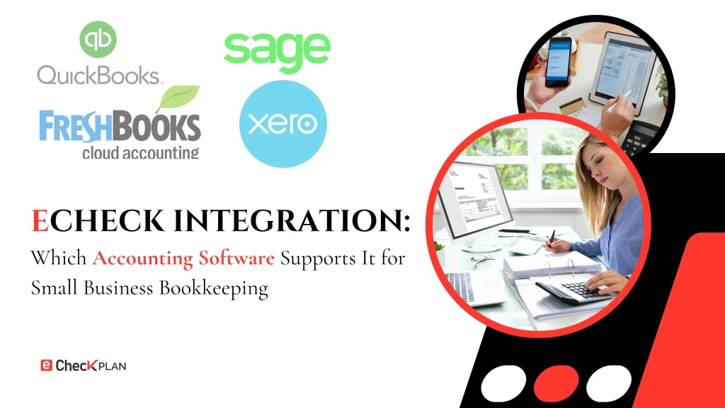 eCheck Integration “Top Accounting Software for Bookkeeping!