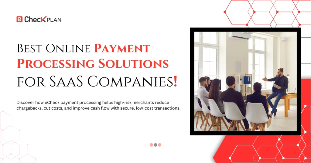 Best Online Payment Processing Solutions for SaaS Companies!