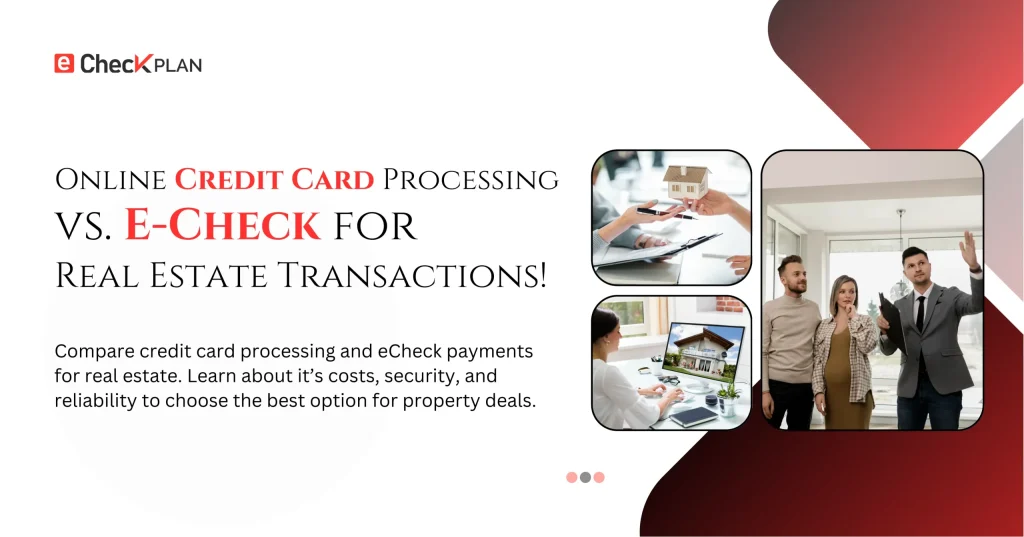 Credit Card vs. eChecks for Real Estate Transactions!