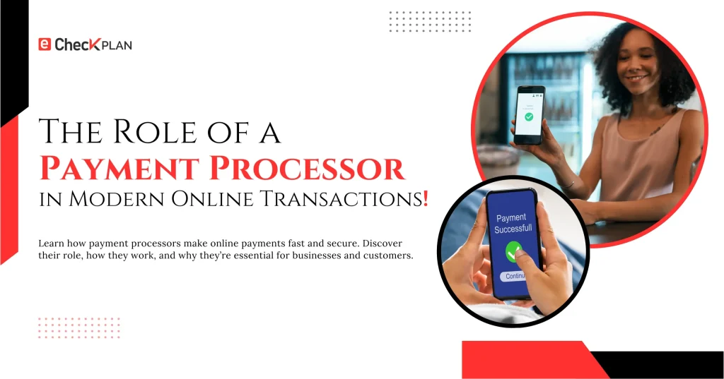 The Role of a Payment Processor in Modern Online Transactions! (1)