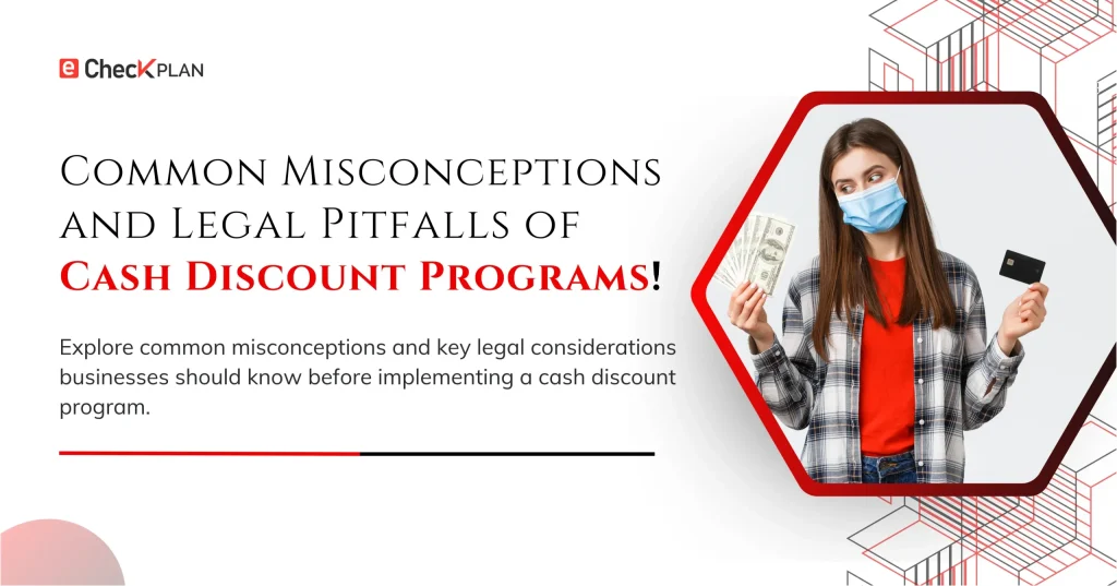 Cash Discount Program Myths and Legal Pitfalls — Explained