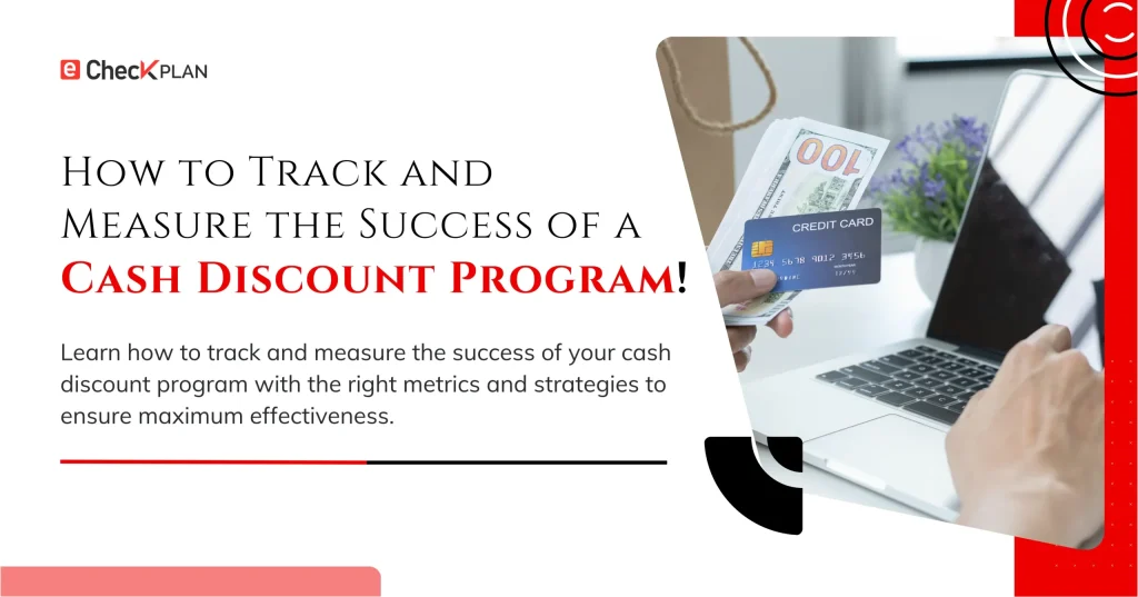 Cash Discount Program Success — How to Track and Measure It!