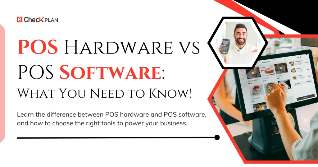 POS Hardware vs Software — What You Need to Know!