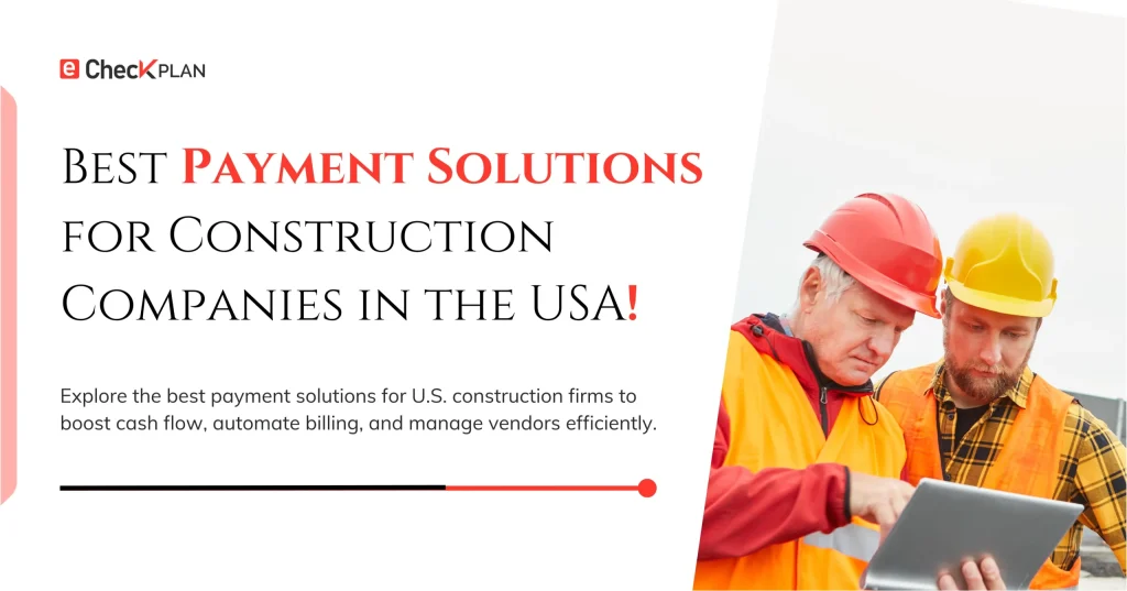 Top Payment Solutions for Construction Businesses!