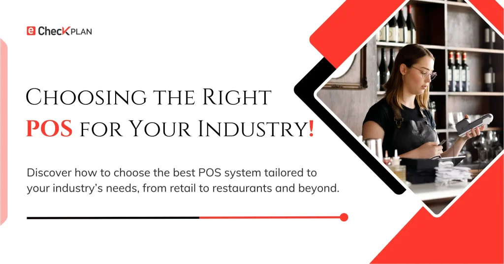 Choosing the Right POS for Your Industry!