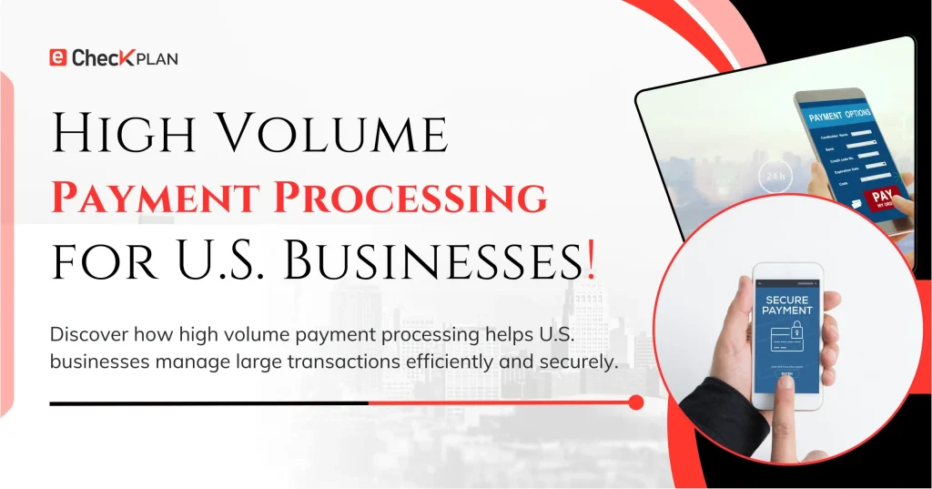 High Volume Payment Processing for U.S. Businesses!