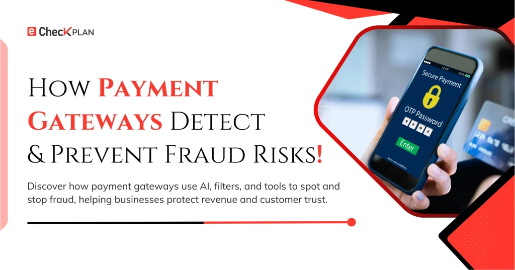 How Payment Gateways Detect and Prevent Fraud Risks!
