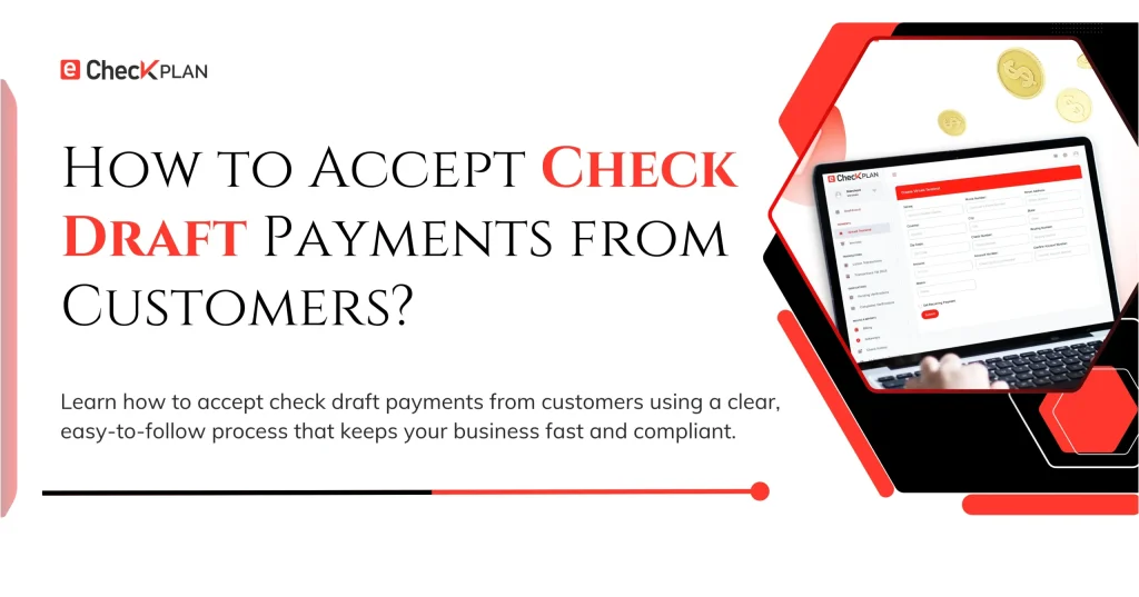How to Accept Check Draft Payments from Customers