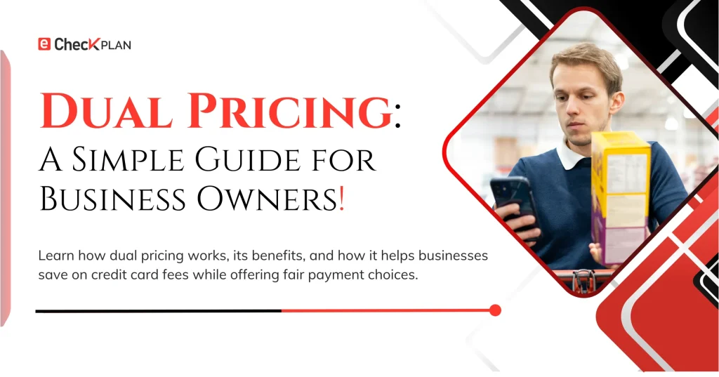 Dual Pricing: A Simple Guide for Business Owners!