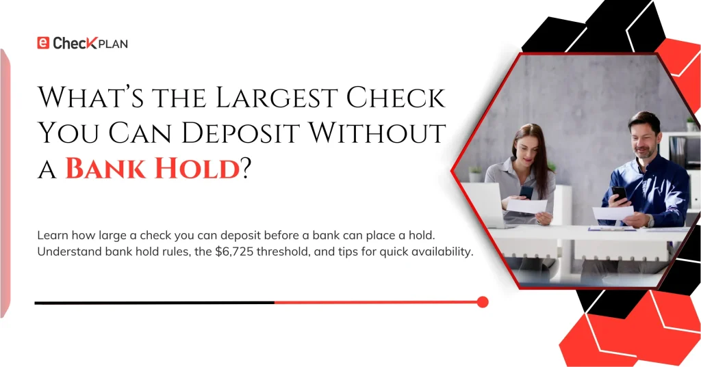 Max Check Deposit Limit Without a Bank Hold!