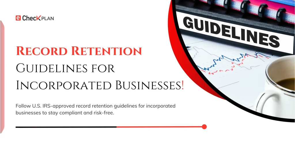 Record Retention Guidelines for Incorporated Businesses