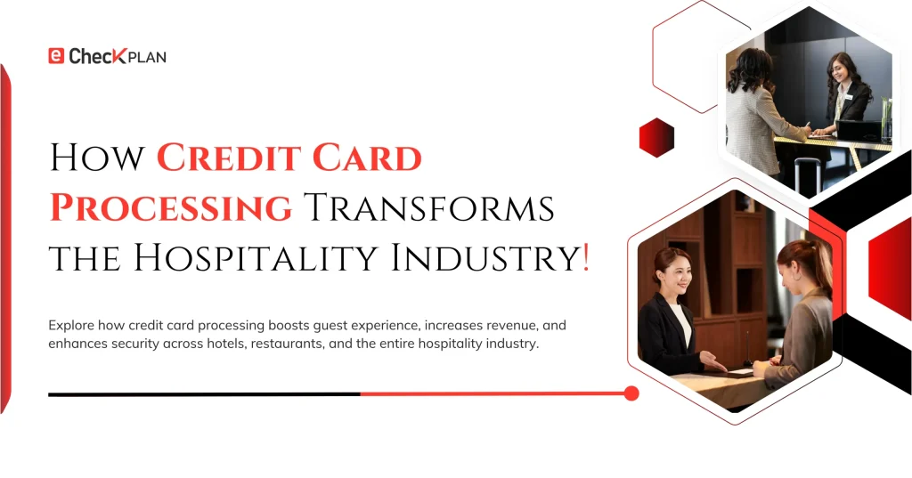 How Credit Card Processing Impacts the Hospitality Industry