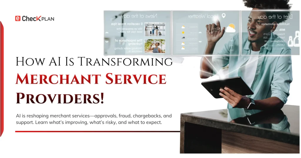 How AI Is Transforming Merchant Service Providers!