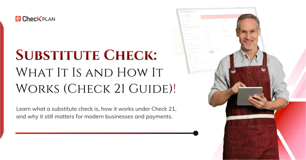 Substitute Check—What It Is and How It Works (Check 21 Guide)!